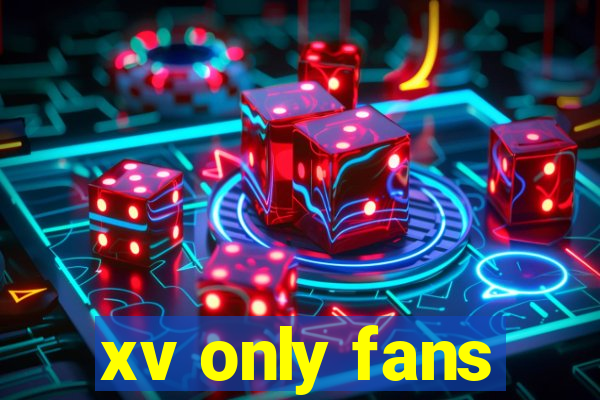 xv only fans